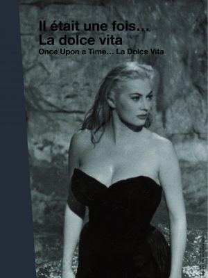 ONCE UPON A TIME… LA DOLCE VITA