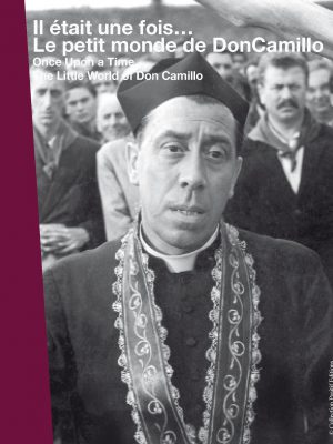 IL ÉTAIT UNE FOIS… LE PETIT MONDE DE DON CAMILLO